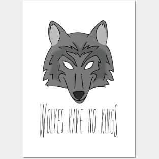 Wolves Have No Kings Posters and Art